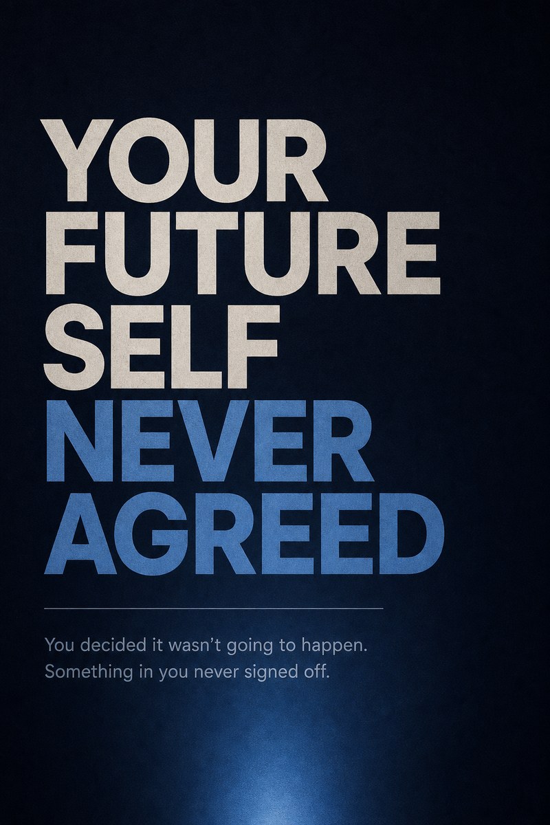 Cover of Your Future Self Never Agreed